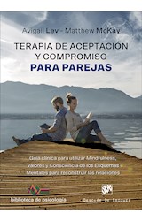 Papel TERAPIA DE ACEPTACION Y COMPROMISO PARA PAREJAS GUIA CLINICA PARA UTILIZAR MINDFULNESS VALORES Y...