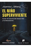 Papel NIÑO SUPERVIVIENTE CURAR EL TRAUMA DEL DESARROLLO Y LA DISOCIACION (BIBLIOTECA DE PSICOLOGIA 240)