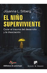 Papel NIÑO SUPERVIVIENTE CURAR EL TRAUMA DEL DESARROLLO Y LA DISOCIACION (BIBLIOTECA DE PSICOLOGIA 240)
