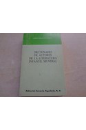 Papel DICCIONARIO DE AUTORES DE LA LITERATURA INFANTIL MUNDIAL (COLECCION EDUCACION Y SOCIEDAD)