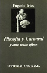 Papel FILOSOFIA Y CARNAVAL Y OTROS TEXTOS AFINES (COLECCION ARGUMENTOS 72)