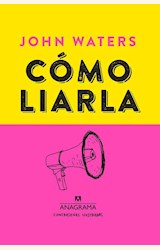 Papel COMO LIARLA (COLECCION CONTRASEÑAS ILUSTRADAS 4) (CARTONE)