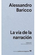 Papel VIA DE LA NARRACION (COLECCION NUEVOS CUADERNOS ANAGRAMA 59) (BOLSILLO)