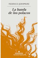 Papel BANDA DE LOS POLACOS (COLECCION NARRATIVAS HISPANICAS 711)