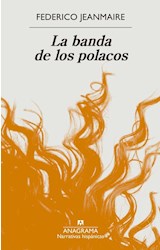 Papel BANDA DE LOS POLACOS (COLECCION NARRATIVAS HISPANICAS 711)