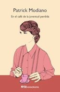 Papel EN EL CAFE DE LA JUVENTUD PERDIDA (ANAGRAMA 50) (RUSTICO)