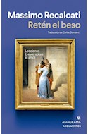 Papel RETEN EL BESO LECCIONES BREVES SOBRE EL AMOR (COLECCION ARGUMENTOS 595)