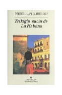 Papel TRILOGIA SUCIA DE LA HABANA (COLECCION NARRATIVAS HISPANICAS 251)