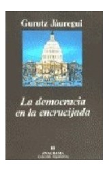 Papel DEMOCRACIA EN LA ENCRUCIJADA (COLECCION ARGUMENTOS 156)