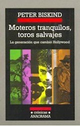 Papel MOTEROS TRANQUILOS TOROS SALVAJES LA GENERACION QUE CAM  (CRONICAS 62)