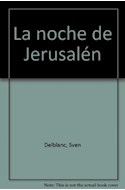 Papel NOCHE DE JERUSALEN (COLECCION PANORAMA DE NARRATIVAS 86)