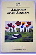 Papel ANCHO MAR DE LOS SARGAZOS (COLECCION PANORAMA DE NARRAT  IVAS)