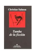Papel TUMBA DE LA FICCION (COLECCION ARGUMENTOS 269)