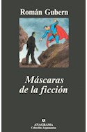 Papel MASCARAS DE LA FICCION (COLECCION ARGUMENTOS 229)