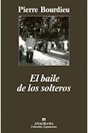 Papel BAILE DE LOS SOLTEROS (COLECCION ARGUMENTOS 318)