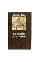 Papel POLITICA Y SU SOMBRA (COLECCION ARGUMENTOS 325)
