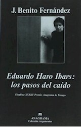 Papel EDUARDO HARO IBARS LOS PASOS DEL CAIDO (COLECCION ARGUMENTOS 329)