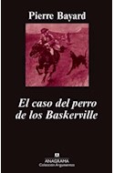 Papel CASO DEL PERRO DE LOS BASKERVILLE (COLECCION ARGUMENTOS)