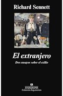 Papel EXTRANJERO DOS ENSAYOS SOBRE EL EXILIO (COLECCION ARGUMENTOS 460)