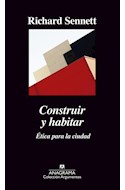 Papel CONSTRUIR Y HABITAR ETICA PARA LA CIUDAD (COLECCION ARGUMENTOS 527)
