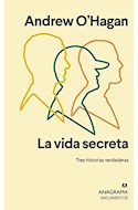 Papel VIDA SECRETA TRES HISTORIAS VERDADERAS (COLECCION ARGUMENTOS 538)