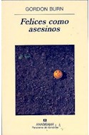 Papel FELICES COMO ASESINOS (PANORAMA DE NARRATIVAS 464)