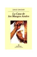 Papel CASA DE LOS MANGOS AZULES (PANORAMA DE NARRATIVAS 535)