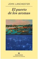 Papel PUERTO DE LOS AROMAS (COLECCION PANORAMA DE NARRATIVAS 574)