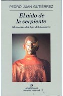 Papel NIDO DE LA SERPIENTE MEMORIAS DEL HIJO DEL HELADERO (COLECCION NARRATIVAS HISPANICAS)