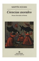 Papel CIENCIAS MORALES (COLECCION NARRATIVAS HISPANICAS 424)