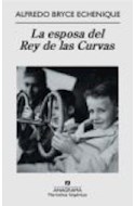 Papel ESPOSA DEL REY DE LAS CURVAS (COLECCION NARRATIVAS HISPANICAS 474)