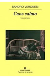 Papel CAOS CALMO [PREMIO STREGA] (COLECCION PANORAMA DE NARRATIVAS 690)