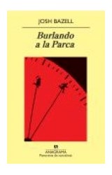 Papel BURLANDO A LA PARCA (PANORAMA DE NARRATIVAS 731)