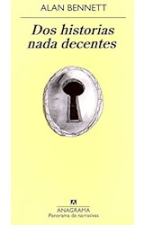 Papel DOS HISTORIAS NADA DECENTES (PANORAMA DE NARRATIVAS 826)