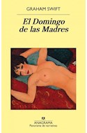 Papel DOMINGO DE LAS MADRES (COLECCION PANORAMA DE NARRATIVAS 944)