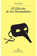 Papel EJERCITO DE LOS SONAMBULOS (COLECCION PANORAMA DE NARRATIVAS 957)