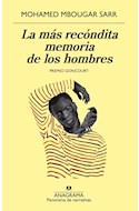 Papel MAS RECONDITA MEMORIA DE LOS HOMBRES [PREMIO GONCOURT 2021] (COLECCION PANORAMA DE NARRATIVAS 1083)