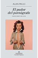 Papel PUDOR DEL PORNOGRAFO (COLECCION NARRATIVAS HISPANICAS 529)