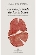 Papel VIDA PRIVADA DE LOS ARBOLES (COLECCION NARRATIVAS HISPANICAS 416)