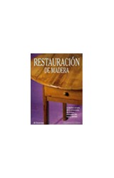 Papel RESTAURACION DE MADERA LA TECNICA Y EL ARTE DE LA RESTAURACION (ARTES Y OFICIOS) (CARTONE)