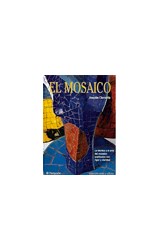 Papel MOSAICO LA TECNICA Y EL ARTE DEL MOSAICO EXPLICADOS (ARTES Y OFICIOS) (CARTONE)