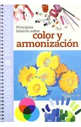 Papel PRINCIPIOS BASICOS SOBRE COLOR Y ARMONIZACION (CUADERNOS PARRAMON)