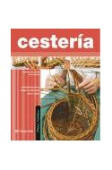 Papel CESTERIA LA TECNICA DE LA CESTERIA EXPLICADA PASO A PASO (COLECCION OFICIOS ARTISTICOS) (CARTONE)