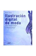 Papel ILUSTRACION DIGITAL DE MODA CON ILLUSTRATOR Y PHOTOSHOP (COLECCION ARQUITECTURA Y DISEÑO)