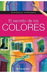 Papel SECRETO DE LOS COLORES (MINIGUIAS PARRAMON) (CARTONE)