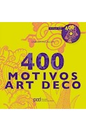 Papel 400 MOTIVOS ART DECO [INCLUYE CD] (SERIE ARQUITECTURA Y DISEÑO)
