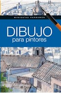 Papel DIBUJO PARA PINTORES (MINIGUIAS PARRAMON) (CARTONE)