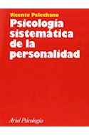 Papel PSICOLOGIA SISTEMATICA DE LA PERSONALIDAD (ARIEL PSICOLOGIA)