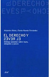 Papel DERECHO Y EL REVES DIALOGO EPISTOLAR SOBRE LEYES ABOGADOS Y JUECES (COLECCION ARIEL DERECHO)
