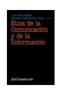 Papel ETICA DE LA COMUNICACION Y DE LA INFORMACION (ARIEL COMUNICACION)